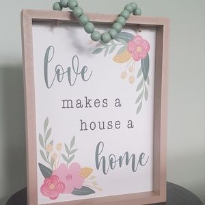 Wall Sign 'love makes a house a home' floral